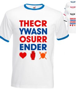 The Cry Was No Surrender Mens T-shirt