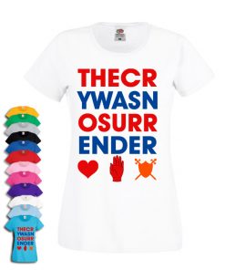 The Cry Was No Surrender Womens T-shirt