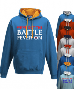 Battle Fever - Hoodie